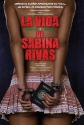 La Vida Precoz y Breve de Sabina Rivas 