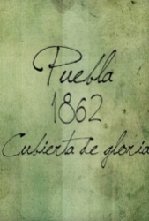 Puebla 1862, Cubierta de Gloria