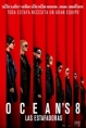 Ocean's 8: Las Estafadoras