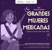 Grandes Mujeres Mexicanas - Exposición Temporal