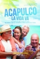 Acapulco, La Vida Va