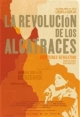 La Revolución de los Alcatraces