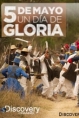 5 de Mayo, Un Día de Gloria