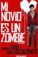 Mi Novio Es Un Zombie