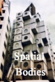 Spatial Bodies