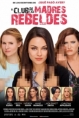 El Club De Las Madres Rebeldes