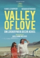Valley of Love: Un Lugar Para Decir Adiós