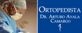 Ortopedista - Dr. Arturo Ayala Camargo Ortopedista - Dr. Arturo Ayala Camargo