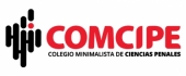 Colegio Minimalista de Ciencias Penales - COMCIPE Colegio Minimalista de Ciencias Penales - COMCIPE