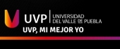 UVP - Universidad del Valle de Puebla UVP - Universidad del Valle de Puebla
