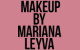 Make up by Mariana Leyva Make up by Mariana Leyva