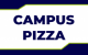 Campus Pizza Campus Pizza
