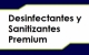 Desinfectantes y Sanitizantes Premium Desinfectantes y Sanitizantes Premium