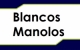 Blancos Manolos