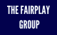 THE FAIRPLAY GROUP