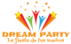 Dream Party: La fiesta de tus sueños