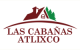 Las cabañas Atlixco