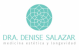 Medicina estética y longevidad - Dra. Denise Salazar Munive Medicina estética y longevidad - Dra. Denise Salazar Munive