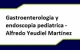 Gastroenterologo y Endoscopista Pediatra - Dr. Alfredo Martínez Gastroenterologo y Endoscopista Pediatra - Dr. Alfredo Martínez