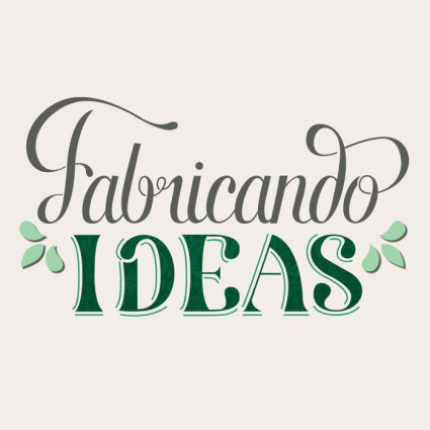 Fabricando Ideas