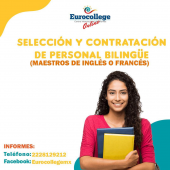 Ofrecemos bases que te ayudarán a elegir a tu personal bilingüe - Eurocollegemx- Centro Internacional de Idiomas