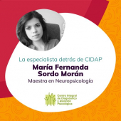 La especialista de CIDAP María Fernanda Sordo Morán, maestra en Neuropsicología  - Centro Integral de Diagnóstico y Atención Psicológica - CIDAP