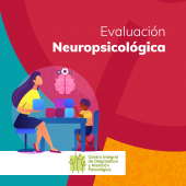 Evaluación Neuropsicológica  - Centro Integral de Diagnóstico y Atención Psicológica - CIDAP
