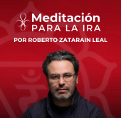  - Meditación PARA TODOS Por Roberto Zataráin Leal