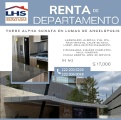 Renta de departamento en Torre Alpha Sonata en Lomas de Angelópolis.
 - LHS Servicios Inmobiliarios