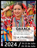 ¡Visita la Guelaguetza!
Incluye: 5 días y 4 noches, del 19 al 23 de julio y del 26 al 30 de julio.
Visitas: Oaxaca, Monte Albán, Teotitlán del Valle, Mitla, Hierve el agua, Guelaguetza - Turistravel - Agencia de Viajes
