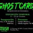 Ghostcards - Exposición Temporal