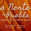 La Sierra Norte de Puebla: Miradas Entretejidas - Exposición