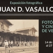 Juan D. Vasallo: Fotógrafo y Cineasta de Veracruz - Exposición