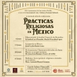 Prácticas Religiosas en México - Ciclo de Conferencias