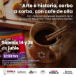 Arte e Historia, Sorbo a Sorbo, con Café de Olla