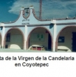Feria Regional a la Patrona de la Candelaria en Coyotepec