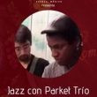Jazz con Parket Trío en Café Roma