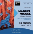 Diálogos Místicos de Manuel Miguel - Exposición