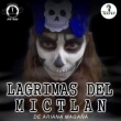 Lágrimas de Mictlán - Obra de Teatro