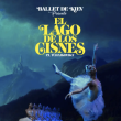 El Lago de los Cisnes - Ballet de Kiev