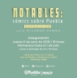 Notables: Comics Sobre Puebla - Exposición