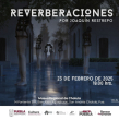 Reverberaciones de Joaquín Restrepo - Exposición Temporal
