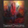 Sweet Dreams - Exposición