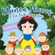 Blanca Nieves y los 7 Enanos - Teatro Infantil