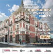 Conferencia: La Importancia de un Museo de la Ciudad