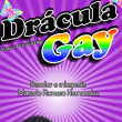 Drácula Gay - Obra de teatro 