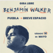 Benjamín Walker en Puebla