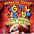 Digital Circus Live Show 2024