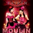 Moulin Rouge: Tercer Aniversario de La Casa del Patrón