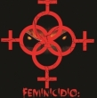 Feminicidio: Cuatro Historias Paralelas